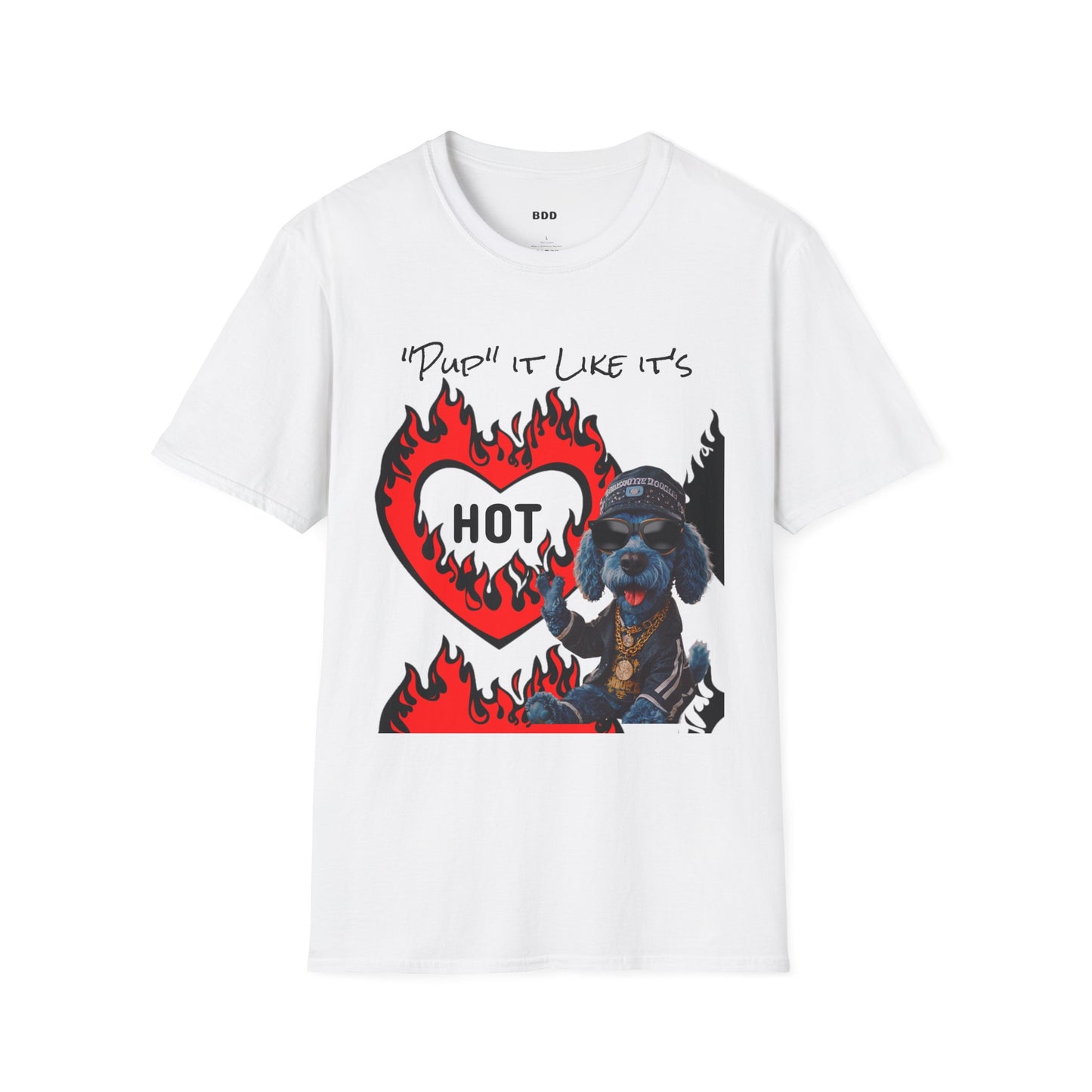 Unisex T-Shirt - Pup it like its hot bleu doggy design