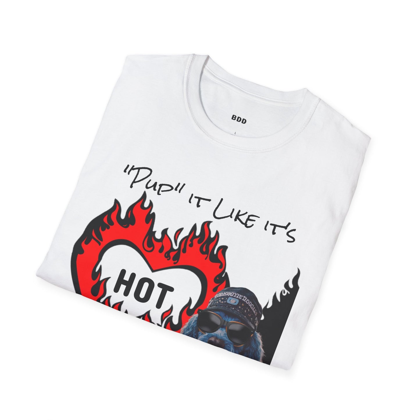 Unisex T-Shirt - Pup it like its hot bleu doggy design